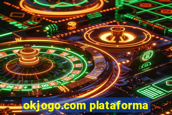 okjogo.com plataforma